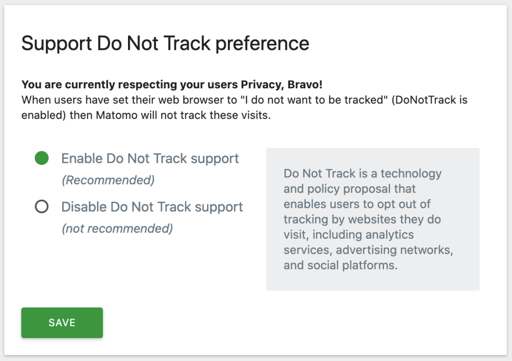 With Matomo's DoNotTrack, organisations can give users an option to not get their details tracked